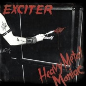 Exciter - Heavy Metal Maniac i gruppen CD / Metal hos Bengans Skivbutik AB (673515)