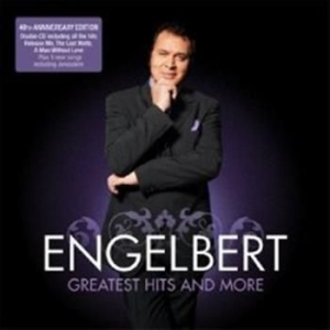 Humperdinck Engelbert - Greatest Hits And More i gruppen VI TIPSER / Julegavetips CD hos Bengans Skivbutik AB (674391)