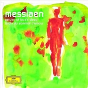 Messiaen - Garden Of Love's Sleep i gruppen CD / Klassisk hos Bengans Skivbutik AB (674552)