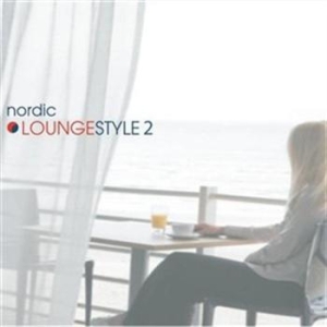 Various Artists - Nordic Loungestyle 2 i gruppen Externt_Lager / Naxoslager hos Bengans Skivbutik AB (674693)