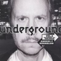 Rönnblom Anders F - Underground Vol. 2 i gruppen CD / Pop-Rock hos Bengans Skivbutik AB (674736)