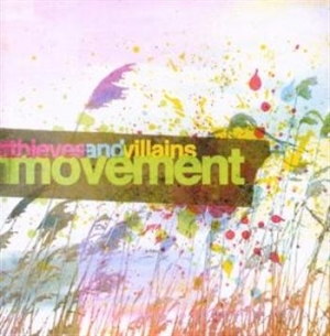 Thieves And Villians - Movement i gruppen CD hos Bengans Skivbutik AB (674896)