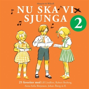 Nu Ska Vi Sjunga 2 - Nu Ska Vi Sjunga 2 i gruppen CD hos Bengans Skivbutik AB (675341)