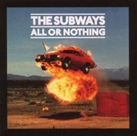 The Subways - All Or Nothing i gruppen CD / Pop-Rock hos Bengans Skivbutik AB (676602)