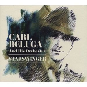 Carl Beluga And His Orchestra - Starswinger i gruppen CD / Pop-Rock,Svensk Musikkk hos Bengans Skivbutik AB (678915)