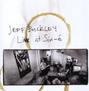 Buckley Jeff - Live At Sine-É i gruppen CD / Pop-Rock,Annet hos Bengans Skivbutik AB (679639)