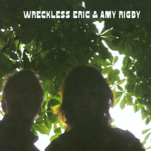 WRECKLESS ERIC AND AMY RIGBY - Wreckless Eric And Amy Rigby i gruppen CD hos Bengans Skivbutik AB (679818)