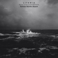 Tomasz Stanko Quartet - Litania - Music Of Krzysztof Komeda i gruppen CD / Jazz hos Bengans Skivbutik AB (681755)