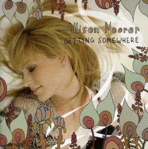 Moorer Allison - Getting Somewhere i gruppen CD / Country hos Bengans Skivbutik AB (684009)