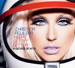 Aguilera Christina - Keeps Gettin' Better: A Decade Of Hits i gruppen CD / Pop-Rock,Annet hos Bengans Skivbutik AB (684136)