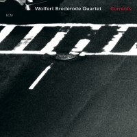 Wolfert Brederode Quartet - Currents i gruppen CD hos Bengans Skivbutik AB (685252)