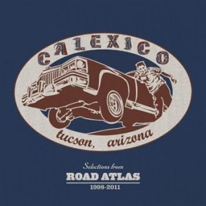 Calexico - Selections From Road Atlas 1998-2011 i gruppen CD / Pop-Rock hos Bengans Skivbutik AB (686039)