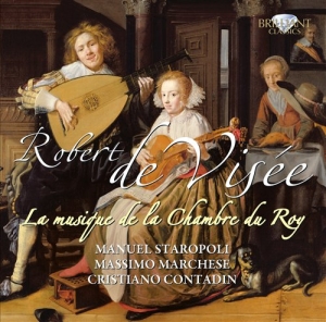 Visée Robert De - La Musique De La Chamber Du Roy i gruppen Externt_Lager / Naxoslager hos Bengans Skivbutik AB (686182)