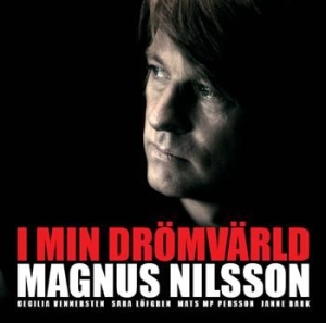 Magnus Nilsson - I Min Drömvärld i gruppen CD / Pop hos Bengans Skivbutik AB (686905)