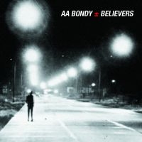 Bondy A.A. - Believers Album i gruppen CD / Pop-Rock hos Bengans Skivbutik AB (687307)