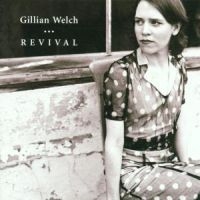 GILLIAN WELCH - REVIVAL i gruppen Minishops / Gillian Welch hos Bengans Skivbutik AB (689876)