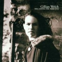 GILLIAN WELCH - HELL AMONG THE YEARLINGS i gruppen Minishops / Gillian Welch hos Bengans Skivbutik AB (689877)