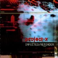 Project-x - Infected/Reminder i gruppen VI TIPSER / Julegavetips CD hos Bengans Skivbutik AB (689930)