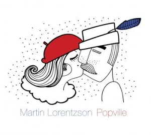 Lorentzson Martin - Popville i gruppen CD / Pop-Rock,Svensk Musikkk hos Bengans Skivbutik AB (689985)