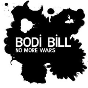 Bodi Bill - No More Wars i gruppen CD / Pop-Rock hos Bengans Skivbutik AB (690542)