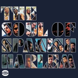 Various Artists - Soul Of Spanish Harlem i gruppen CD / RNB, Disco & Soul hos Bengans Skivbutik AB (691751)