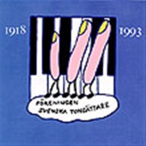 Föreningen Svenska Tonsättare - Svenska Tonsättare 1918-1993 i gruppen VI TIPSER / Julegavetips CD hos Bengans Skivbutik AB (691779)