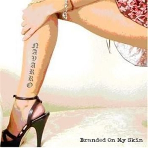 Navarro - Branded On My Skin i gruppen VI TIPSER / Julegavetips CD hos Bengans Skivbutik AB (692552)