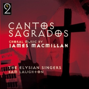 Macmillan James - Cantos Sagrados i gruppen VI TIPSER / Julegavetips CD hos Bengans Skivbutik AB (693435)