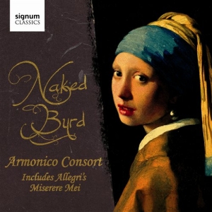 The Armonico Consort - Naked Byrd i gruppen CD hos Bengans Skivbutik AB (693454)