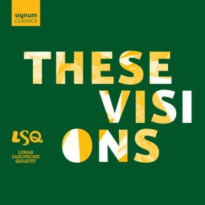 Lunar Saxophone Quartet - These Visions i gruppen VI TIPSER / Julegavetips CD hos Bengans Skivbutik AB (693467)