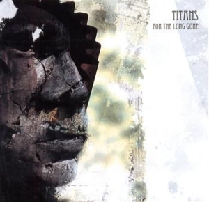 Titans - For The Long Gone i gruppen Labels / Progress Productions hos Bengans Skivbutik AB (694975)