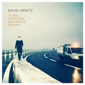 Urwitz David - Ta Mig Nånstans Där Solen Skiner i gruppen CD / Pop-Rock,Svensk Musikkk hos Bengans Skivbutik AB (695561)