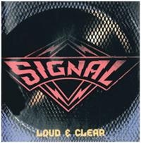 Signal - Loud & Clear i gruppen CD / Metal hos Bengans Skivbutik AB (696183)