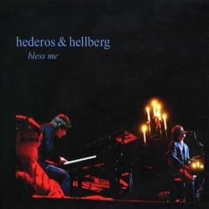 Hederos And Hellberg - Bless Me (Live At Göteborgs Kons.. i gruppen CD / Pop-Rock,Svensk Musikkk hos Bengans Skivbutik AB (697277)