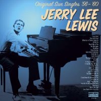 Lewis Jerry Lee - Original Sun Singles '56 -'60 i gruppen VI TIPSER / Klassiska lablar / Sundazed / Sundazed CD hos Bengans Skivbutik AB (697290)