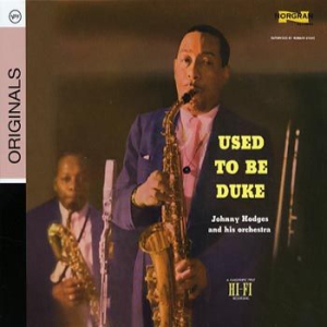 Johnny Hodges - Used To Be Duke i gruppen CD / Jazz/Blues hos Bengans Skivbutik AB (698140)