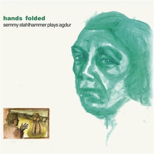 Agdur Göran - Hands Folded i gruppen VI TIPSER / Julegavetips CD hos Bengans Skivbutik AB (698405)