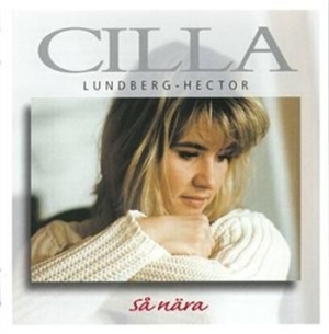 Lundberg-Hector Cilla - Så Nära i gruppen CD / Annet hos Bengans Skivbutik AB (698571)