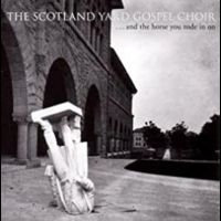 Scotland Yard Gospel Choir - & The Horse You Rode In On i gruppen CD / Pop-Rock hos Bengans Skivbutik AB (699612)