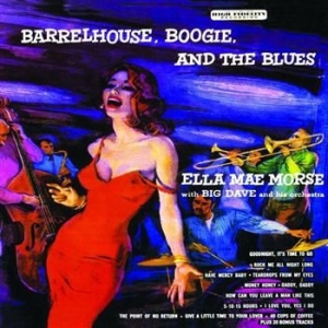 Morse Ella Mae - Barrelhouse, Boogie And The Blues i gruppen VI TIPSER / Julegavetips CD hos Bengans Skivbutik AB (699980)