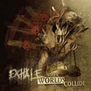 Exhale - When Worlds Collide i gruppen CD / Metal,Svensk FolkeMusikkk hos Bengans Skivbutik AB (705412)