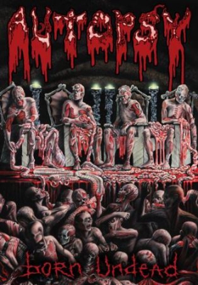 Autopsy - Born Undead (Dvd) i gruppen Musikkk-DVD & Bluray hos Bengans Skivbutik AB (883413)