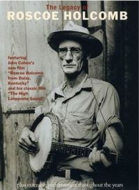 Holcomb Roscoe - Legacy Of Roscoe Holcomb i gruppen Musikkk-DVD & Bluray hos Bengans Skivbutik AB (884651)