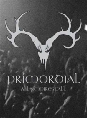 Primordial - All Empires Fall i gruppen Musikkk-DVD & Bluray hos Bengans Skivbutik AB (887054)