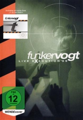 Funker Vogt - Live Execution 99 Dvd i gruppen Musikkk-DVD & Bluray hos Bengans Skivbutik AB (887694)