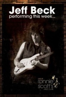 Beck Jeff - Jeff Beck: Performing This Week - Live at Ronnie Scott's i gruppen Musikkk-DVD hos Bengans Skivbutik AB (888554)