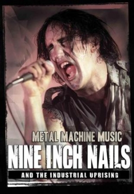 Nine Inch Nails - Metal Machine Music Dvd Documentary i gruppen Minishops / Nine Inch Nails hos Bengans Skivbutik AB (889715)