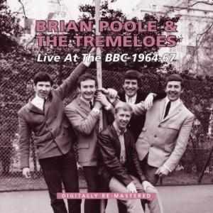 Poole Brian And The Tremeloes - Live At The Bbc 1964-67 i gruppen VI TIPSER / Julegavetips CD hos Bengans Skivbutik AB (900204)