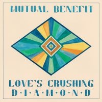 Mutual Benefit - Love's Crushing Diamond i gruppen CD / Pop-Rock hos Bengans Skivbutik AB (917046)