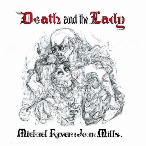 Raven Michael & Joan Mills - Death And The Lady i gruppen VI TIPSER / Julegavetips CD hos Bengans Skivbutik AB (917096)